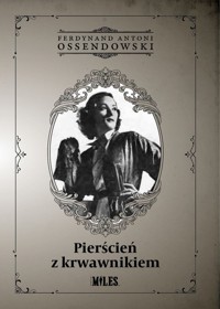 Pierścień z krwawnikiem - Ossendowski Ferdynand Antoni - książka