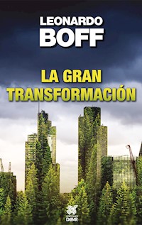 La gran transformación - Leonardo Boff - ebook
