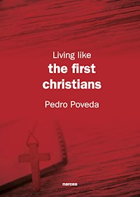 Living like the first Christians - Pedro Poveda - ebook