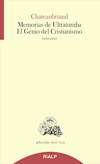 Memorias de Ultratumba - El Genio del Cristianismo - Francois-Rene de Chateaubriand - ebook