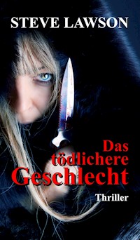 Das tödlichere Geschlecht - Steve Lawson - ebook