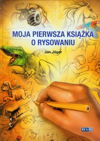 Moja pierwsza książka o rysowaniu - Jager Jan - książka