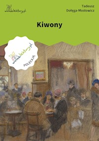 Kiwony - Tadeusz Dołęga-Mostowicz - ebook + książka