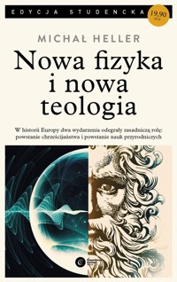 Nowa fizyka i nowa teologia - Michał Heller - ebook + książka