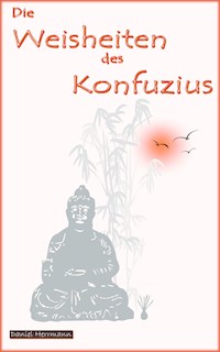 Die Weisheiten des Konfuzius - Daniel Herrmann - ebook