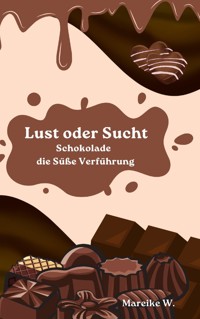 Lust oder Sucht - Mareike W. - ebook