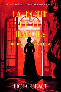 La Bonne et le Manoir : Une Mort Scandaleuse (Un Cozy Mystery La Bonne et le Manoir – Tome 2) - Fiona Grace - ebook