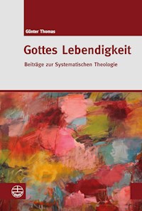 Gottes Lebendigkeit - Günter Thomas - ebook