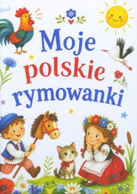 Moje polskie rymowanki - zbiorowa praca - książka