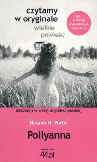 Pollyanna. Czytamy w oryginale wielkie powieści - Eleanor H. Porter - ebook + audiobook + książka