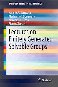 Lectures on Finitely Generated Solvable Groups - Katalin A. Bencsath - ebook