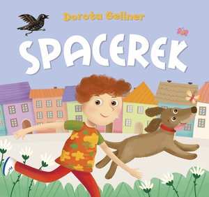 Spacerek - Dorota Gellner, Ilona Brydak (ilustr.) - ebook + książka