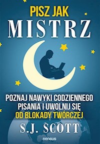 Pisz jak mistrz - S.J. Scott - książka