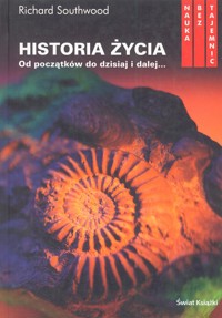 Historia życia. Od początków do dzisiaj i dalej... - Richard Southwood - ebook