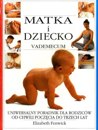Matka i dziecko. Vademecum - Fenwick Elizabeth - ebook