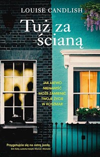 Tuż za ścianą - Louise Candlish - książka