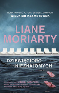 Dziewięcioro nieznajomych - Liane Moriarty - ebook + audiobook + książka