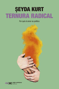 Ternura radical - Şeyda Kurt - ebook