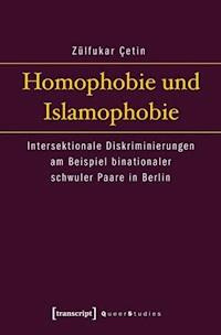 Homophobie und Islamophobie - Zülfukar Çetin - ebook