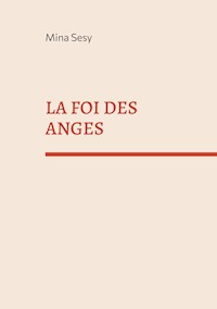 La foi des anges - Mina Sesy - ebook