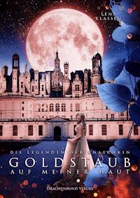 Goldstaub auf meiner Haut - Lena Klassen - ebook
