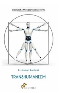 Transhumanizm - Andrzej Zwoliński - książka