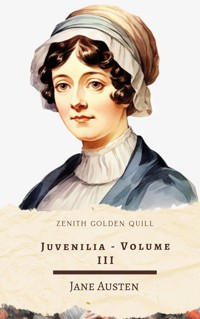 Juvenilia – Volume III - Jane Austen  - ebook