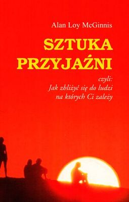 Sztuka przyjaźni - Alan Loy McGinnis - ebook + książka
