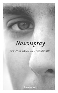 Nasenspray - Mareike W. - ebook