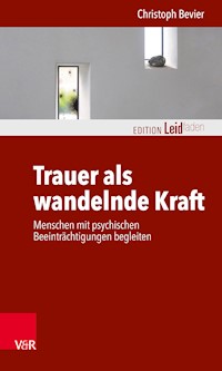 Trauer als wandelnde Kraft - Christoph Bevier - ebook