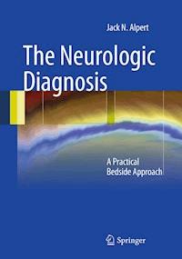 The Neurologic Diagnosis - Jack N. Alpert - ebook