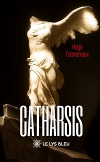 Catharsis - Hugo Tonnerieux - ebook