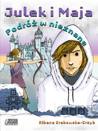 Julek i Maja Podróż w nieznane - Grabowska-Grzyb Ałbena - książka