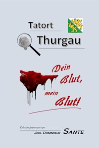 Tatort Thurgau - Joel Dominique Sante - ebook