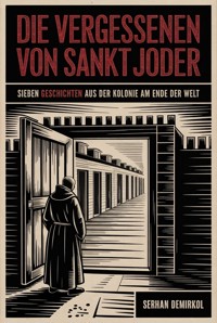 Die Vergessenen von Sankt Joder - Serhan Demirkol - ebook