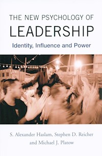 The New Psychology of Leadership - Haslam S. Alexander, Reicher Stephen D., Platow Michael J. - książka
