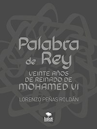 Palabra de Rey - Lorenzo Peñas Roldán - ebook