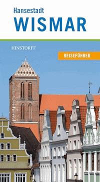 Hansestadt Wismar - Nicole Hollatz - ebook