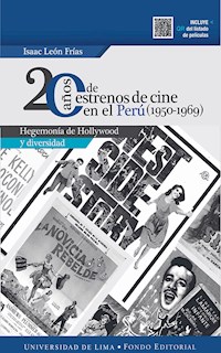 20 años de estrenos de cine en el Perú (1950-1969) - Isaac León Frías - ebook
