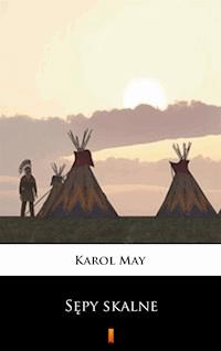Sępy skalne. Powieść z Dzikiego Zachodu - Karol May - ebook