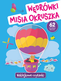 Naklejkowe czytanki. Wędrówki Misia Okruszka - Wiśniewska Anna - książka