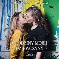 Urodziny mojej dziewczyny – lesbijskie opowiadanie erotyczne - M. Martinez & K. Krakowiak - ebook + audiobook