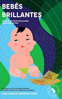 Bebés brillantes - Juan Carlos Cárdenas Meza - ebook
