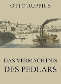 Das Vermächtnis des Pedlars - Otto Ruppius - ebook