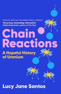 Chain Reactions - Lucy Jane Santos - ebook
