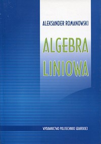 Algebra liniowa - Romanowski Aleksander - książka