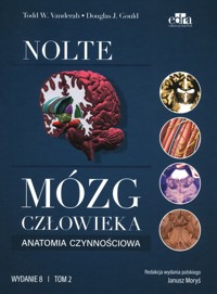 Mózg człowieka Anatomia czynnościowa mózgowia Tom 2 - Vanderah T.W. , Gould D.J. - książka