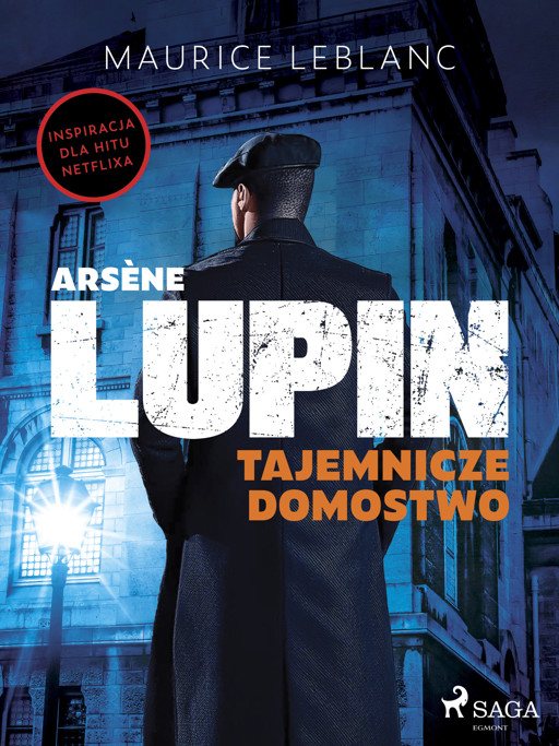 Okładka książki Arsène Lupin. Tajemnicze domostwo