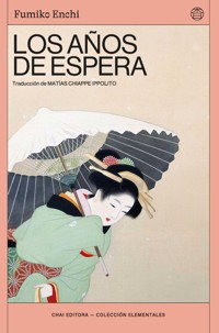 Los años de espera - Enchi Fumiko - ebook