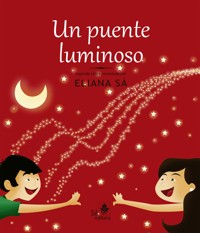 Un puente luminoso - Eliana Sá - ebook